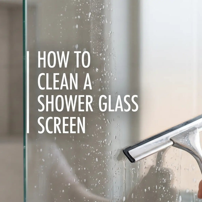 How to Clean a Shower Glass Screen
